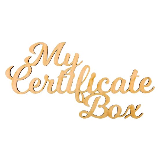 Wooden "My Certificate Box" Topper Lettering / Wording 19.5cm x 10cm